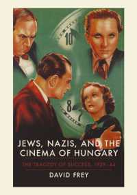 Jews, Nazis and the Cinema of Hungary : The Tragedy of Success, 1929-1944