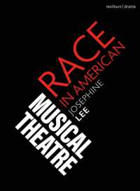Race in American Musical Theater (Topics in Musical Theatre)