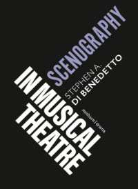 Scenography in Musical Theatre (Topics in Musical Theatre)