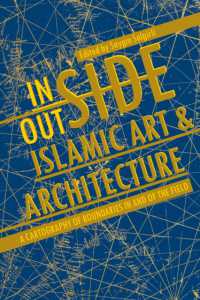 Inside/Outside Islamic Art and Architecture : A Cartography of Boundaries in and of the Field