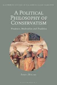 A Political Philosophy of Conservatism : Prudence, Moderation and Tradition (Bloomsbury Studies in the Aristotelian Tradition)