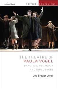 The Theatre of Paula Vogel : Practice, Pedagogy, and Influences (Critical Companions)