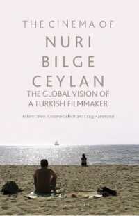 The Cinema of Nuri Bilge Ceylan : The Global Vision of a Turkish Filmmaker