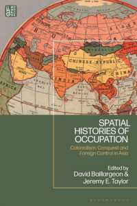 Spatial Histories of Occupation : Colonialism, Conquest and Foreign Control in Asia