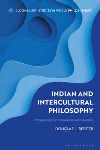 Indian and Intercultural Philosophy : Personhood, Consciousness, and Causality (Bloomsbury Studies in World Philosophies)
