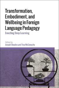 外国語教育の変容・身体化・ウェルビーイング<br>Transformation, Embodiment, and Wellbeing in Foreign Language Pedagogy : Enacting Deep Learning