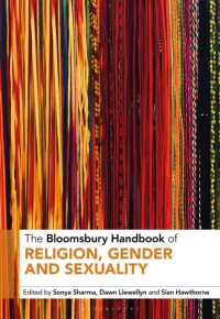 ブルームズベリー版　宗教とジェンダー・セクシュアリティ・ハンドブック<br>The Bloomsbury Handbook of Religion, Gender and Sexuality (Bloomsbury Handbooks)