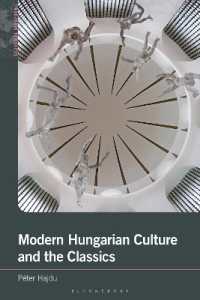 Modern Hungarian Culture and the Classics (Classical Diaspora)
