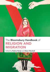 ブルームズベリー版　宗教と移民ハンドブック<br>The Bloomsbury Handbook of Religion and Migration (Bloomsbury Handbooks)