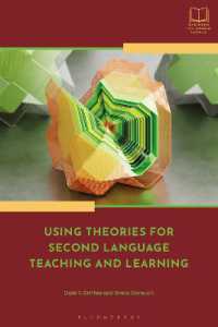 第二言語教授・学習のための理論<br>Using Theories for Second Language Teaching and Learning (Bloomsbury Guidebooks for Language Teachers)