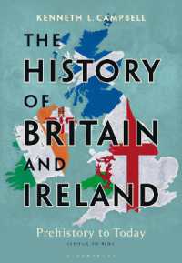 イギリス・アイルランド史：先史時代から今日まで（第２版）<br>The History of Britain and Ireland : Prehistory to Today （2ND）