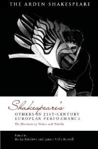 Shakespeare's Others in 21st-century European Performance : The Merchant of Venice and Othello (Global Shakespeare Inverted)