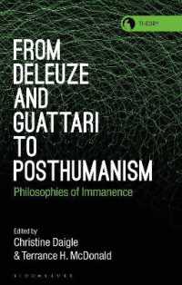 From Deleuze and Guattari to Posthumanism : Philosophies of Immanence (Theory in the New Humanities)