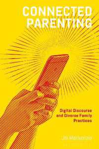 Connected Parenting : Digital Discourse and Diverse Family Practices