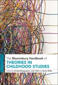 ブルームズベリー版　子ども学理論ハンドブック<br>The Bloomsbury Handbook of Theories in Childhood Studies (Bloomsbury Handbooks)