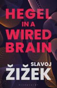 ジジェク著／機械につながれた脳とヘーゲル哲学<br>Hegel in a Wired Brain