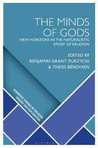 The Minds of Gods : New Horizons in the Naturalistic Study of Religion (Scientific Studies of Religion: Inquiry and Explanation)