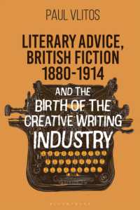 Literary Advice, British Fiction 1880-1914 and the Birth of the Creative Writing Industry