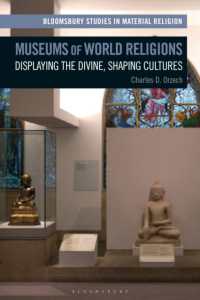 Museums of World Religions : Displaying the Divine, Shaping Cultures (Bloomsbury Studies in Material Religion)