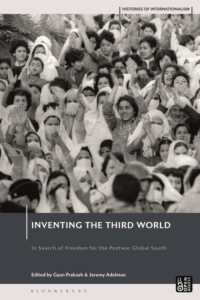 Inventing the Third World : In Search of Freedom for the Postwar Global South (Histories of Internationalism)
