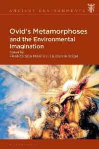 オウィディウス『変身物語』と環境的想像力<br>Ovid's Metamorphoses and the Environmental Imagination (Ancient Environments)