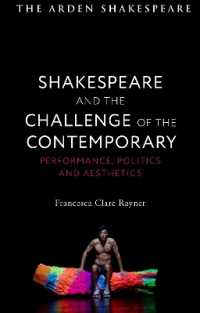 Shakespeare and the Challenge of the Contemporary : Performance, Politics and Aesthetics