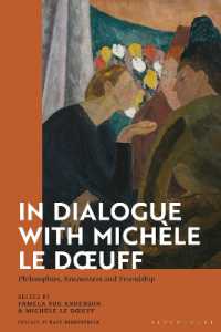 In Dialogue with Michèle Le Doeuff : Philosophies, Encounters and Friendship
