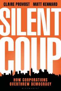 沈黙のクーデター：企業による民主主義の転覆<br>Silent Coup : How Corporations Overthrew Democracy