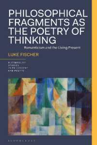 Philosophical Fragments as the Poetry of Thinking : Romanticism and the Living Present (Bloomsbury Studies in Philosophy and Poetry)