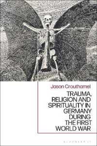 第一次世界大戦中ドイツにおけるトラウマ、宗教、スピリチュアリティ<br>Trauma, Religion and Spirituality in Germany during the First World War