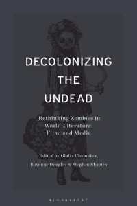 ゾンビの世界文学・映画・メディア再考：不死の存在の脱植民地化<br>Decolonizing the Undead : Rethinking Zombies in World-Literature, Film, and Media