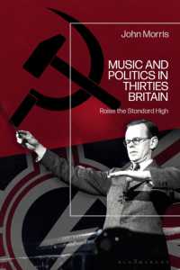 Music and Politics in Thirties Britain : Raise the Standard High