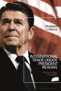 レーガン大統領と国際貿易：1980年代のアメリカ貿易政策<br>International Trade under President Reagan : US Trade Policy in the 1980s