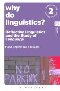 なぜ言語学をするのか？（第２版）<br>Why Do Linguistics? : Reflective Linguistics and the Study of Language （2ND）