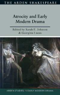 近代初期劇作における虐殺<br>Atrocity and Early Modern Drama (Arden Studies in Early Modern Drama)