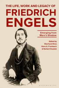 エンゲルスの生涯・作品・遺産<br>The Life, Work and Legacy of Friedrich Engels : Emerging from Marx's Shadow