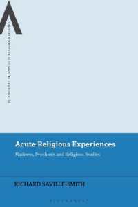 Acute Religious Experiences : Madness, Psychosis and Religious Studies (Bloomsbury Advances in Religious Studies)