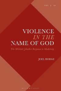 Violence in the Name of God : The Militant Jihadist Response to Modernity (Violence, Desire, and the Sacred)