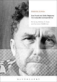 エズラ・パウンド：『グローブ』誌のための記事・書簡集<br>Ezra Pound and 'Globe' Magazine: The Complete Correspondence (Modernist Archives)