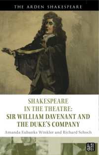 劇場におけるシェイクスピア<br>Shakespeare in the Theatre: Sir William Davenant and the Duke's Company (Shakespeare in the Theatre)