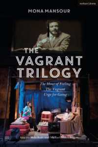 The Vagrant Trilogy: Three Plays by Mona Mansour : The Hour of Feeling; the Vagrant; Urge for Going (Methuen Drama Play Collections)