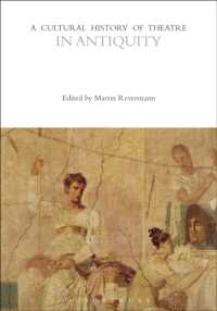 A Cultural History of Theatre in Antiquity (The Cultural Histories Series)