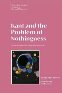 カントと無の問題（英訳）<br>Kant and the Problem of Nothingness : A Latin American Study and Critique (Bloomsbury Studies in Modern German Philosophy)