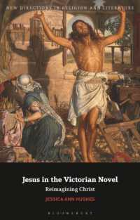 ヴィクトリア朝小説のイエス像<br>Jesus in the Victorian Novel : Reimagining Christ (New Directions in Religion and Literature)