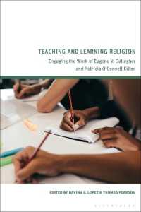Teaching and Learning Religion : Engaging the Work of Eugene V. Gallagher and Patricia O'Connell Killen