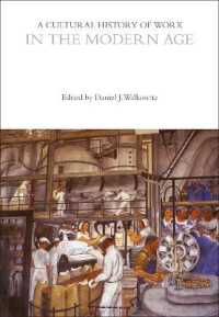 A Cultural History of Work in the Modern Age (The Cultural Histories Series)