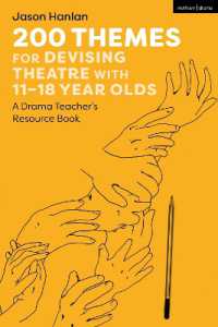 200 Themes for Devising Theatre with 11-18 Year Olds : A Drama Teacher's Resource Book