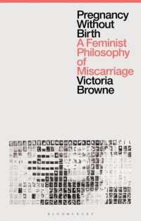 流産のフェミニスト哲学<br>Pregnancy without Birth : A Feminist Philosophy of Miscarriage