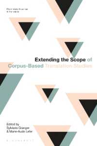 コーパス基盤翻訳研究の射程の拡張<br>Extending the Scope of Corpus-Based Translation Studies (Bloomsbury Advances in Translation)