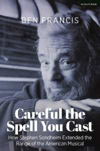 Careful the Spell You Cast : How Stephen Sondheim Extended the Range of the American Musical